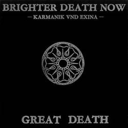 Brighter Death Now : Great Death